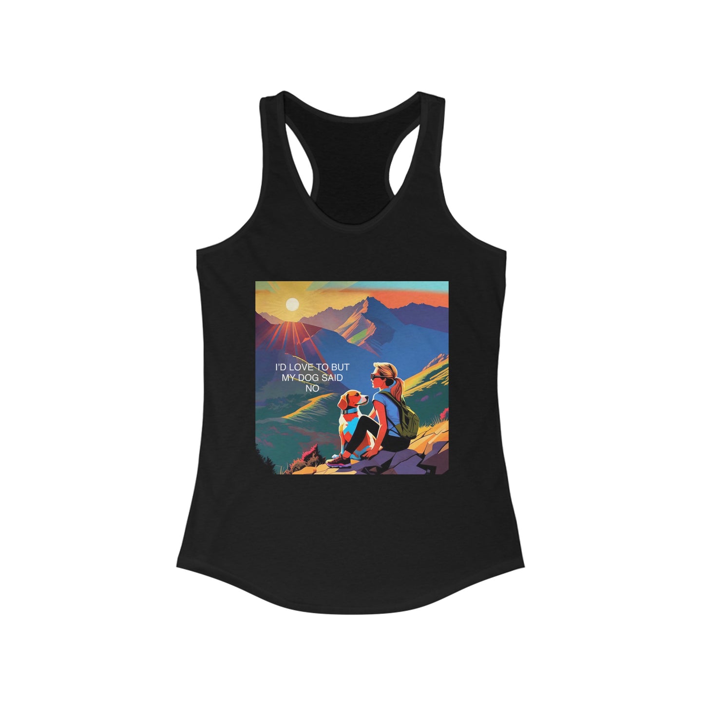 Women's Ideal Racerback Tank, My Dog Said NO